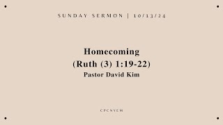 CPCNYEM Sunday Service  10132024  Homecoming  Pastor David Kim [upl. by Roda]