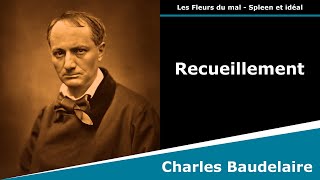 Recueillement  Les Fleurs du mal  Sonnet  Charles Baudelaire [upl. by Parcel]