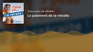 Le paiement de la retraite [upl. by Michaela306]