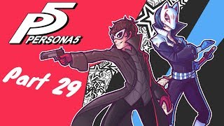 ROBBING A BANK UH  Persona 5  Part 29 [upl. by Matrona]