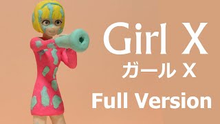 Girl X Full Version [upl. by Leona]