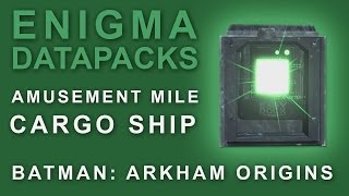 Batman Arkham Origins Enigma Datapacks Cargo Ship Locations Guide for Extortion Files 57 [upl. by Atinev]