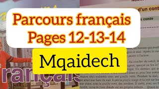 parcours français 1AC pages 12 13 et 14 Mqaidech rédiger le canevas dun conte [upl. by Kernan]