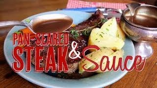 How to Pan Sear a Steak and Make Pan Sauce with the Drippings [upl. by Winchell512]