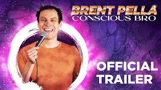 Brent Pella CONSCIOUS BRO  Comedy Special Trailer [upl. by Dustan]