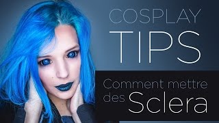 COSPLAY TIPS  Comment mettre des Sclera Contact Lenses [upl. by O'Grady]