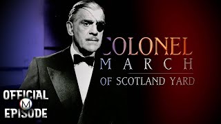 Colonel March of Scotland Yard  Season 1  Episode 17  The Missing Link  Boris Karloff [upl. by Clarette]