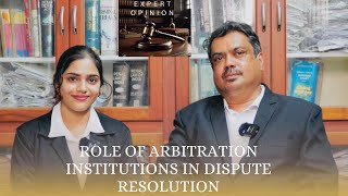 Role of arbitration institutions in dispute resolution  Devu Dakshin Gayathri  Krusch Antony [upl. by Ri]