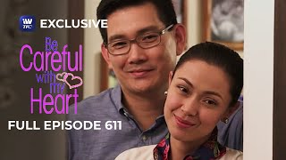 Full Episode 611  Be Careful With My Heart [upl. by Joan]