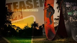 TEASER  DO RIO A MONTEVIDÉO [upl. by Tolland121]