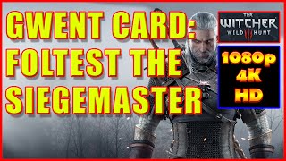 Witcher 3  Foltest the Siegemaster Gwent Leader Card  4K Ultra HD [upl. by Irtimd]