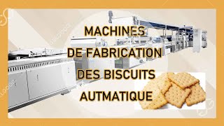 COMMENT ON FAIT LA PRODUCTION DES BISCUITS  LIGNE DE FABRICATION DE BISCUITS [upl. by Noskcire]