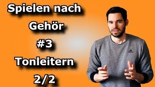 Spielen nach Gehör  3 Tonleitern 22  HarmonischeMelodische Molltonleiter Pentatonik [upl. by Carson]