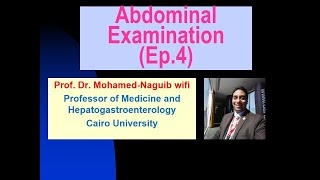 Abdominal Examination Inspection amp Palpation  Prof MohamedNaguib Wifi [upl. by Middleton]