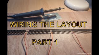 My Model Railway Layout Episode 4 Wiring The Layout Part 1 [upl. by Airdnaxila]