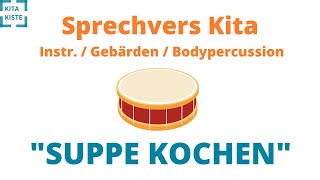 SUPPE KOCHEN  Sprechvers mit Trommel Bodpercussion oder Gebärden  für Erzieher amp Pädagogen mfe [upl. by Rramel]