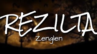 REZILTA  ZENGLENlyrics video [upl. by Farny]