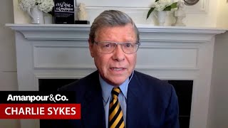 Charlie Sykes GOP “Absolutely Confident” That They Will Win in 2024  Amanpour and Company [upl. by Adialeda]