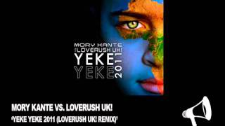 GN018  Mory Kante vs Loverush UK  Yeke Yeke 2011 Loverush UK Remix [upl. by Dayiz]