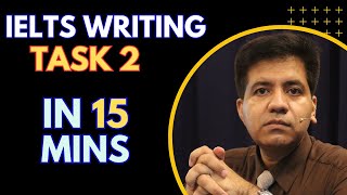 IELTS Writing Task 2 In 15 Mins Only By Asad Yaqub [upl. by Annel]