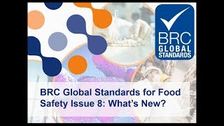 BRC Global Standard for Food Safety Issue 8 What’s New [upl. by Niwrud]