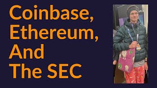 Coinbase Ethereum And The SEC Bad News [upl. by Aisyla]