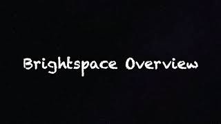 Student Brightspace Tutorials Overview [upl. by Nyladnohr]