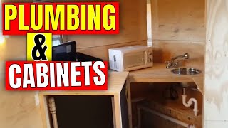 PLUMBING AND CABINETS 6 X 12 Cargo Trailer Conversion Part 13 vanlife skoolie [upl. by Elletsirhc]