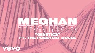 Meghan Trainor  Genetics Lyric Video ft Pussycat Dolls [upl. by Lainad]