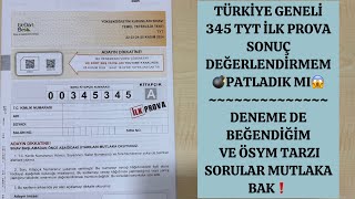 345 TYT İLK PROVA DENEMESİNİN SONUÇ DEĞERLENDİRMESİ PATLADIK MI BEĞENDİĞİM SORULAR yks [upl. by Eisele]