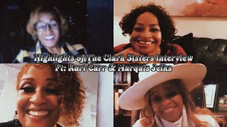 Highlights of The Clark Sisters Interview  Ft Kurt Carr amp Marquis Jelks part 1 [upl. by Hsihsa673]