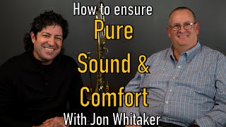 Getting Pure Sound amp Comfort  Jon Whitaker [upl. by Saturday]