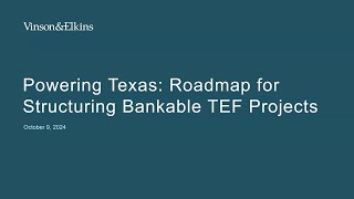 Powering Texas Roadmap for Structuring Bankable TEF Projects [upl. by Lombard767]