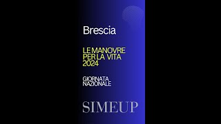 BRESCIA SIMEUP quotLE MANOVRE PER LA VITA 2024quot [upl. by Grissel]