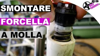 COME FARE LA MANUTENZIONE ALLA FORCELLA A MOLLA DELLA MTB [upl. by Isiad837]