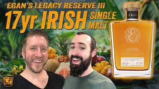 Episode 331 Egans Legacy Reserve III 17yr Irish Whiskey [upl. by Adnert468]