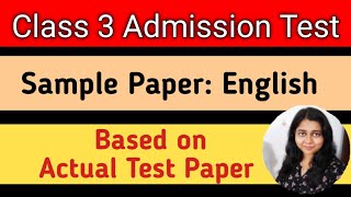 Class 3 Admission Test Sample Paper  English  Set 4 School Entrance Exam Questions amp Answers [upl. by Aciretal]