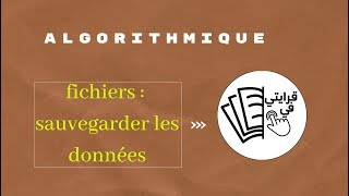 Fichiers en algorithmique  cours complet [upl. by Ander]