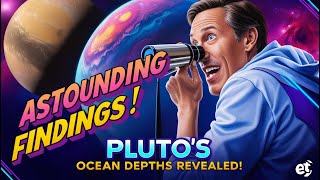 quotAstounding Findings James Webb Telescopes Latest Pluto Images Show Ocean Depthsquot [upl. by Hallette543]