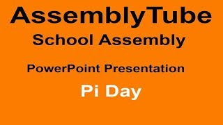 Pi Day Assembly Presentation [upl. by Hutchison182]