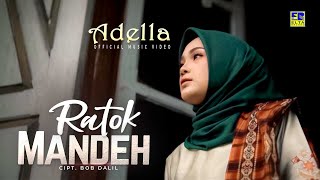 Lagu Minang Terbaru 2022  Adella  Ratok Mandeh Official Video [upl. by Zat]