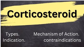 pharmacology of corticosteroidTypes of corticosteroidActionIndicationAdverse effectscontraind [upl. by Waly]