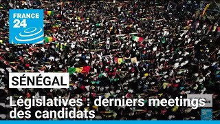 Législatives au Sénégal  derniers meetings des candidats • FRANCE 24 [upl. by Mungovan97]