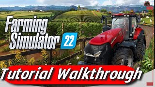 Farming Simulator 22  Tutorial Walkthrough [upl. by Dott]