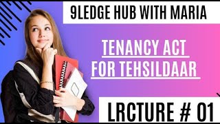 Punjab Tenancy Act 1887  Section 1 to 05  definitions  Tenancy Law for Tehsildar ppsc tenancy [upl. by Elleneg]