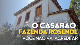 O CASARÃO FAZENDA ROSENDE  MISTÉRIOS DA ROÇA [upl. by Frech]