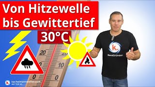 Von Hitzewelle bis Starkregen und Gewitter  nächste Woche großräumige Umstellung [upl. by Serge75]