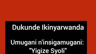 Insigamugani quotYigize Syoliquot by Mudasobwa [upl. by Edna86]