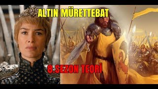 Altın Mürettebat 8Sezon Teori  Game of Thrones Teori [upl. by Filia380]