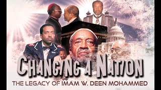 Changing a Nation The Legacy of Imam W Deen Mohammed  New Trailer 2024 [upl. by Nixie906]